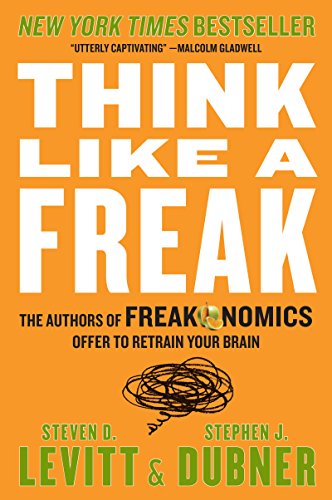 Think Like a Freak: The Authors of Freakonomics Offer to Retrain Your Brain - NoteGPT