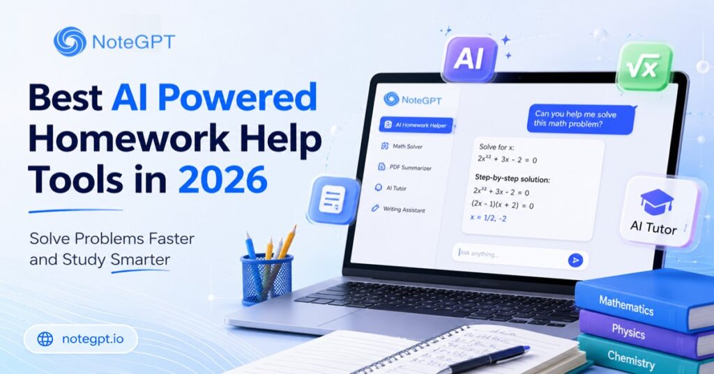 Best AI Powered Homework Help Tools in 2026: Solve Problems Faster and Study Smarter
