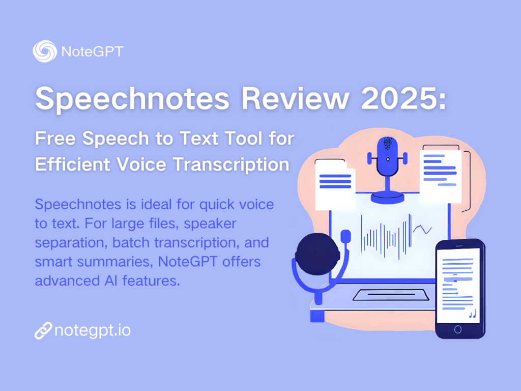 Speechnotes Review 2025: Free Speech-to-Text Tool for Efficient Voice Transcription
