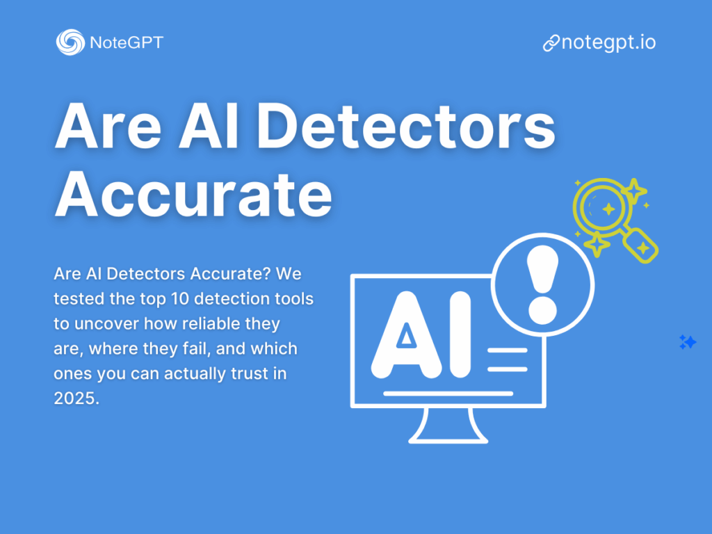 Are AI Detectors Accurate? A Comparison of the Top 10 AI Detection Tools