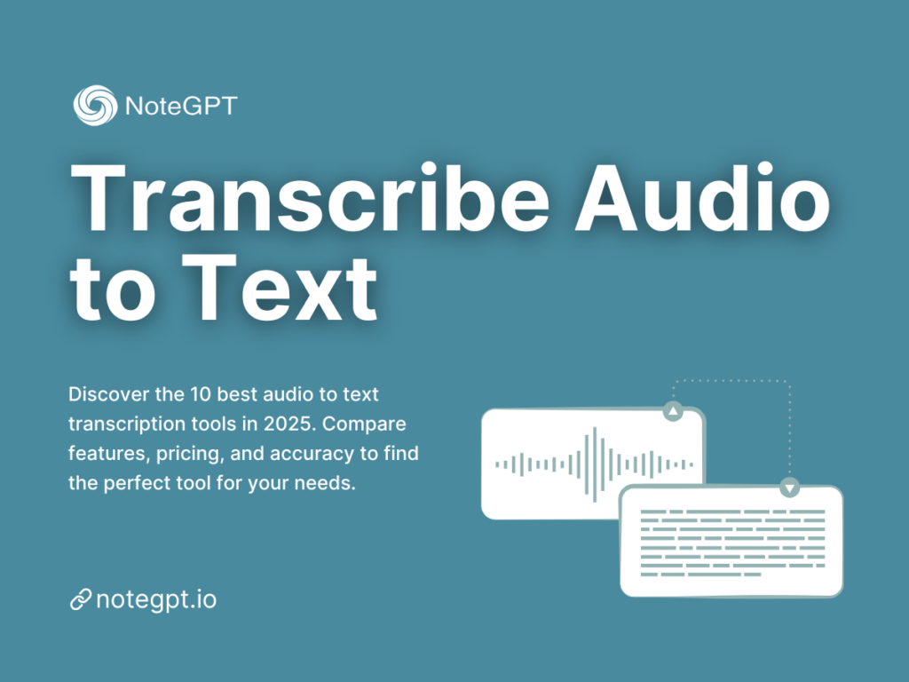 Top 10 Best Transcribe Audio to Text Tools in 2025