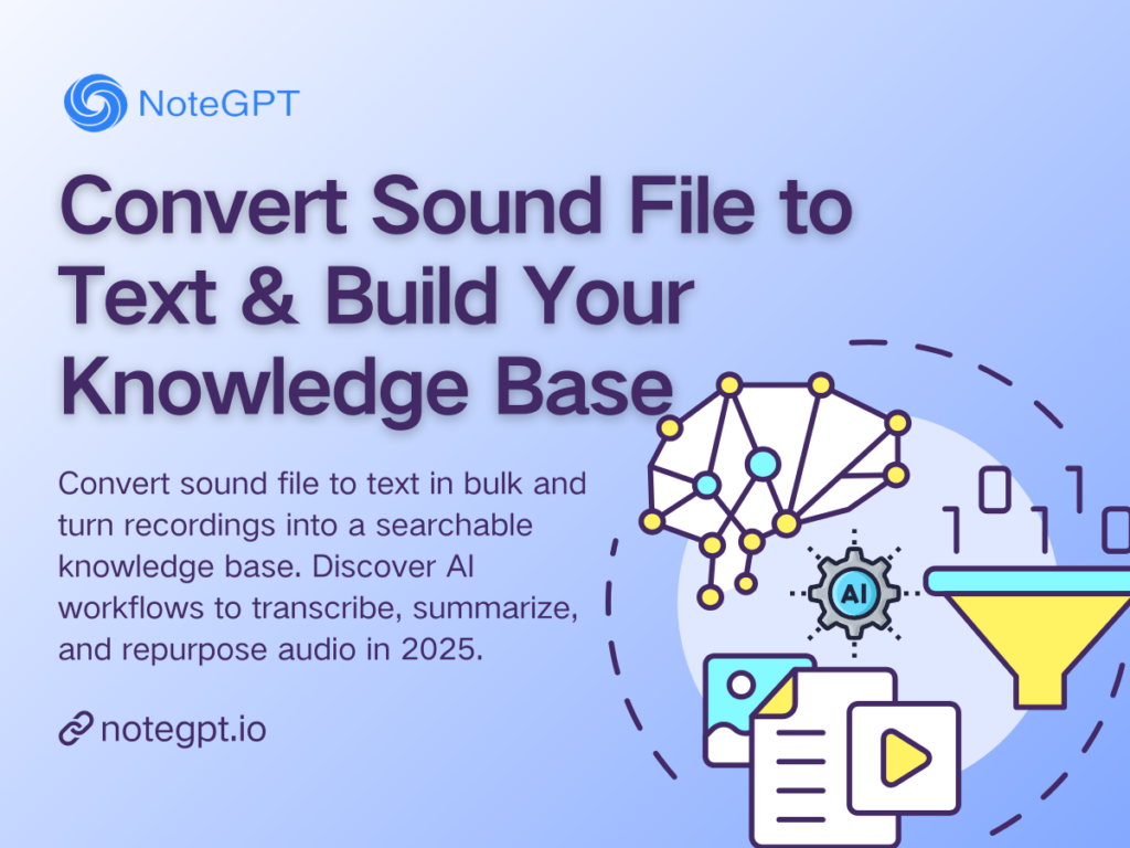 Convert Sound File to Text & Build Your Knowledge Base