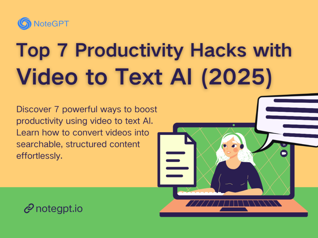 Top 7 Productivity Hacks with Video to Text AI (2025)