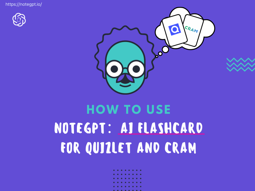 How to use NoteGPT: AI Flashcard Generator for Quizlet and Cram
