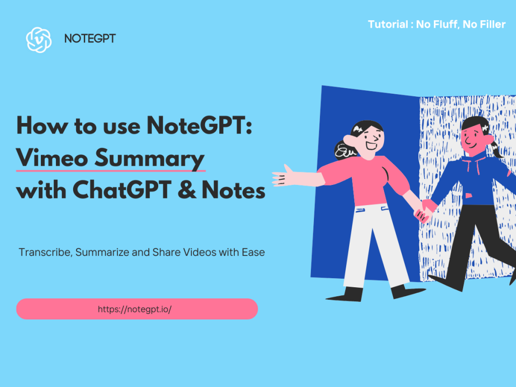 How to use NoteGPT: Vimeo Summary with ChatGPT & Notes