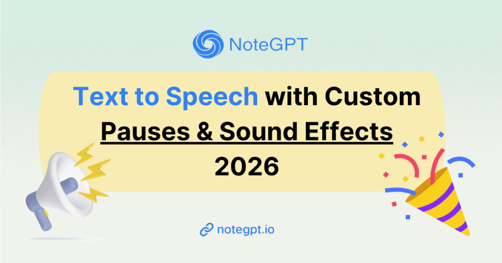 Make AI Voice Sound Human: NoteGPT Text to Speech with Custom Pauses & Sound Effects 2026