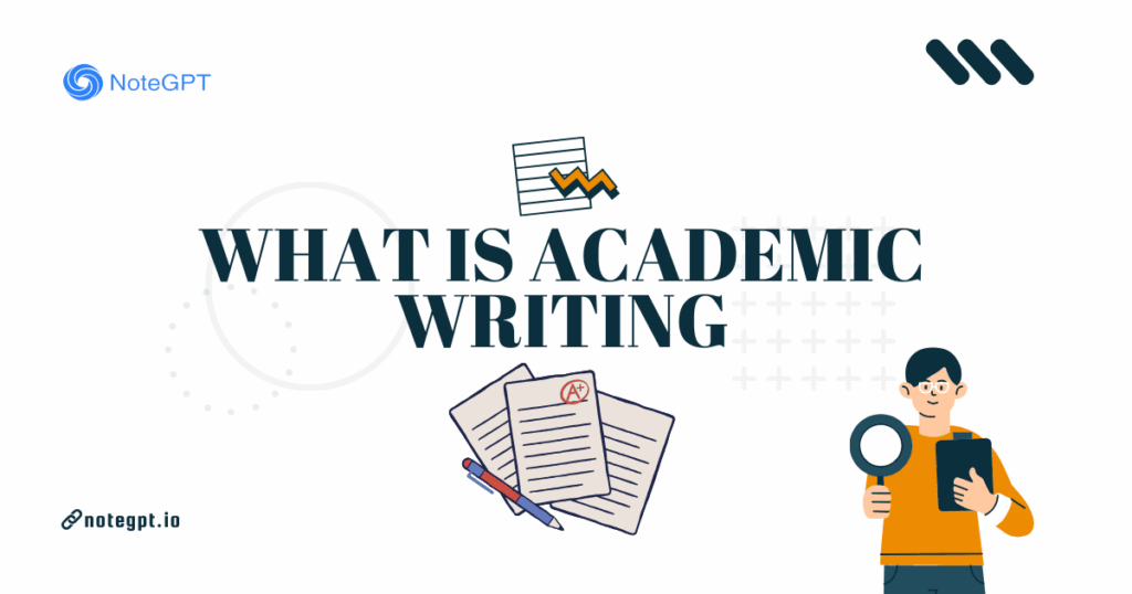 What Is Academic Writing? 2026 Edition