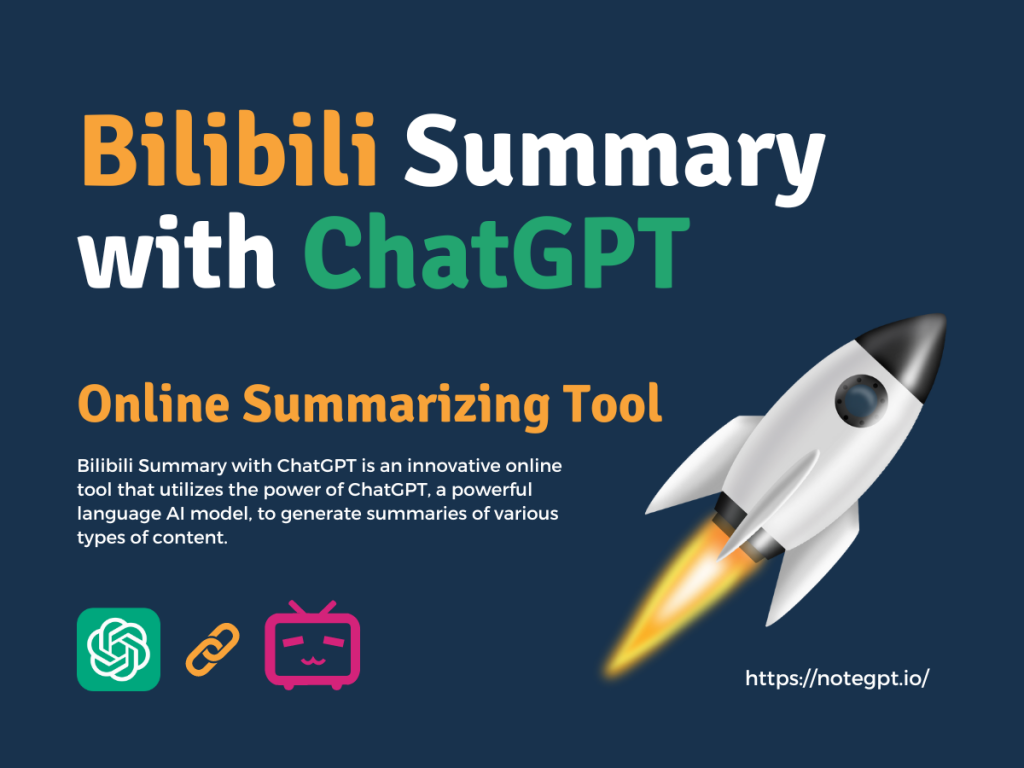Bilibili Summary with ChatGPT – Online Summarizing Tool
