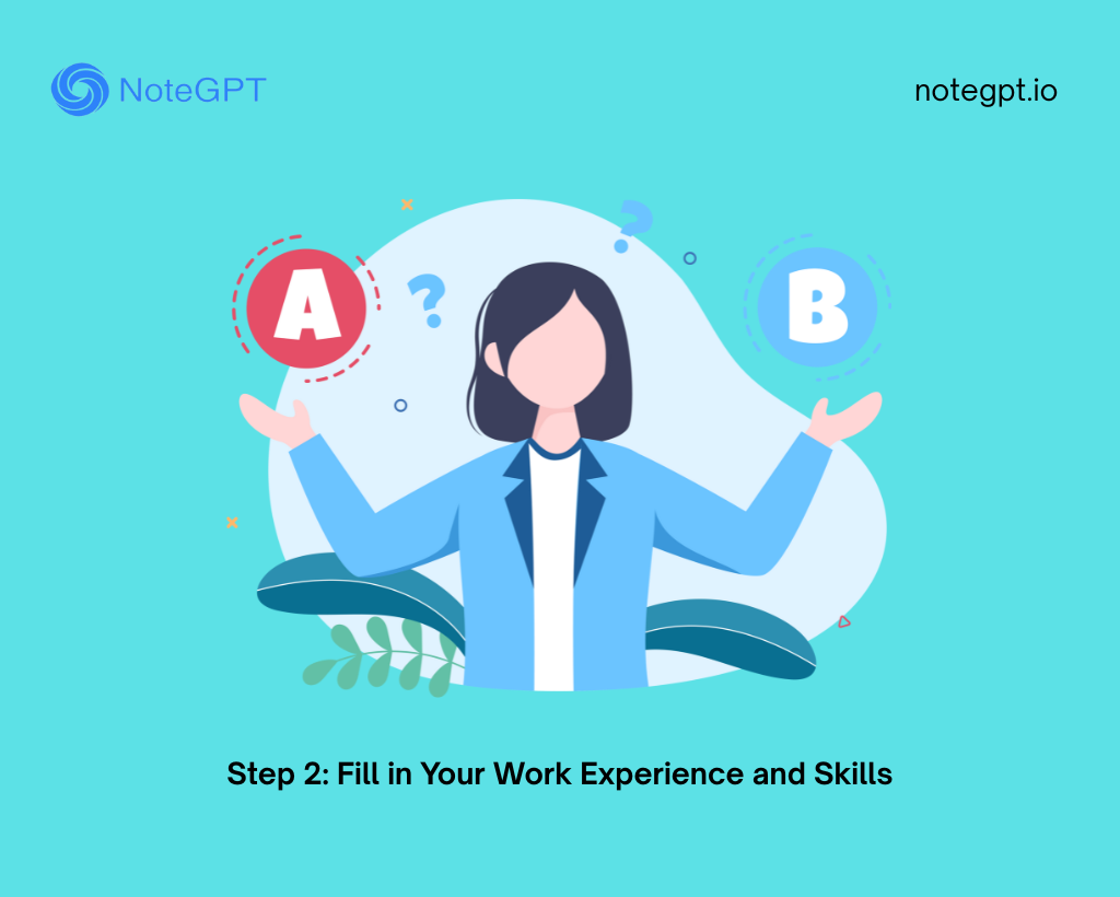 Step 2: Fill in Your Work Experience and Skills