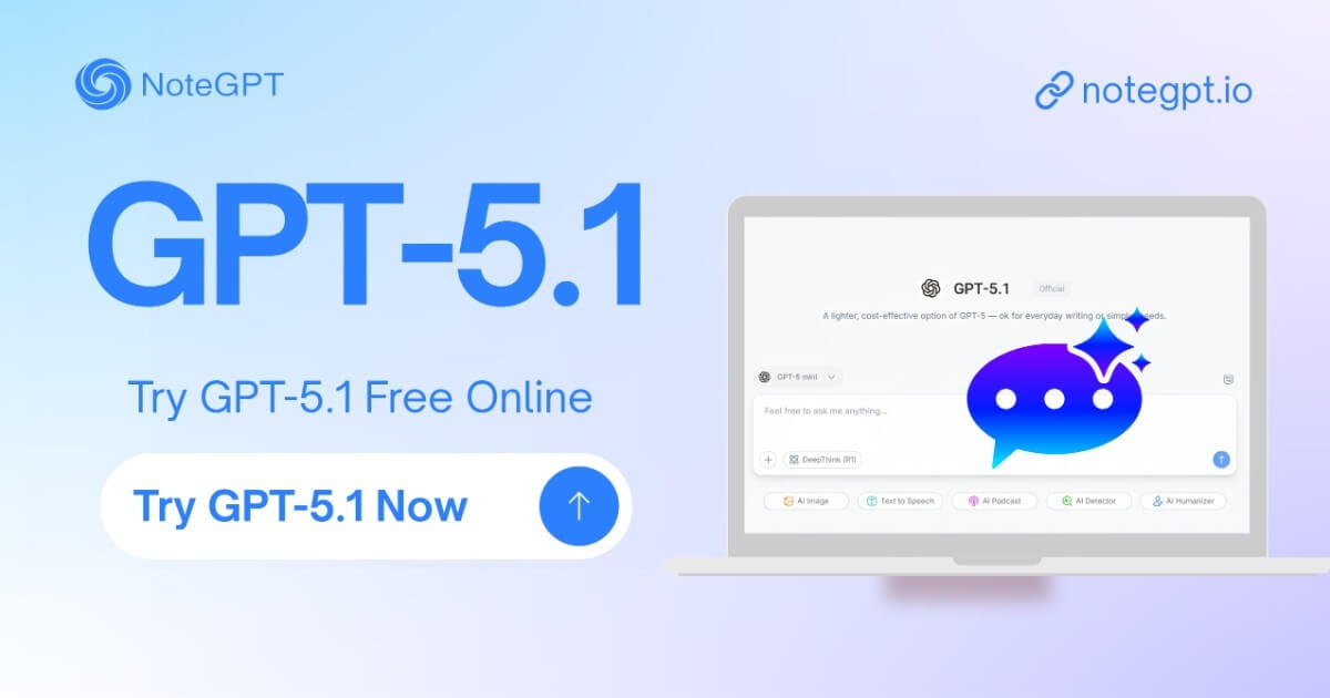Free GPT-5.1: Try Smarter Model Online, No Sign-up | NoteGPT